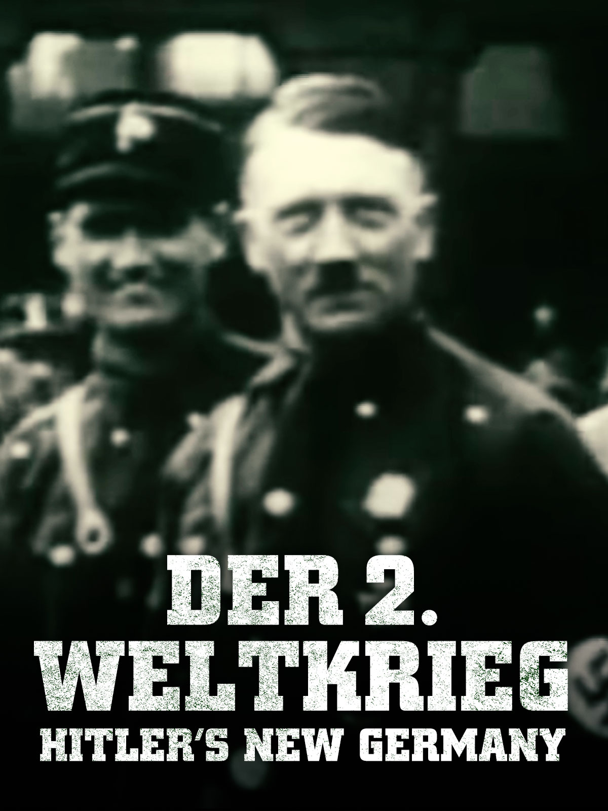 Der 2. Weltkrieg – Hitlers neues Deutschland kostenlos streamen | dailyme