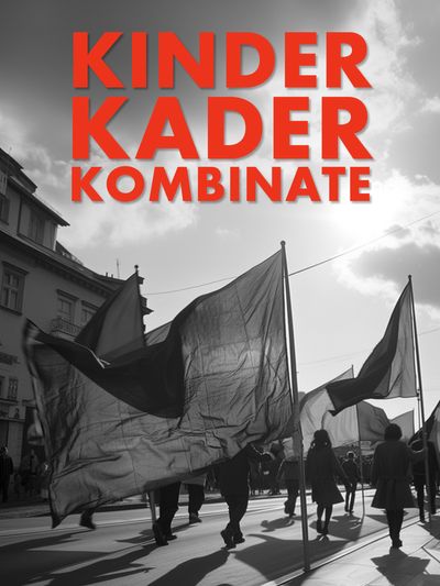 Kinder - Kader - Kombinate