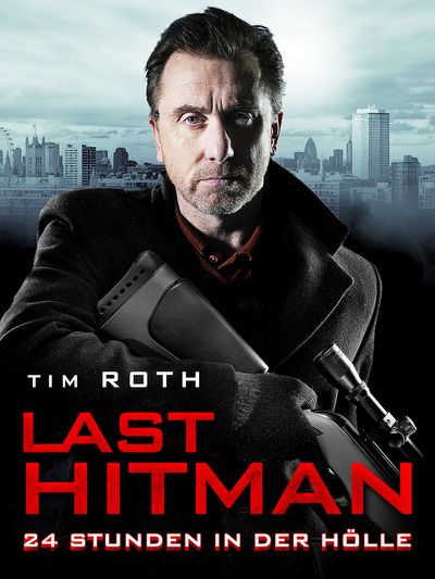 Last Hitman – 24 Stunden in der Hölle
