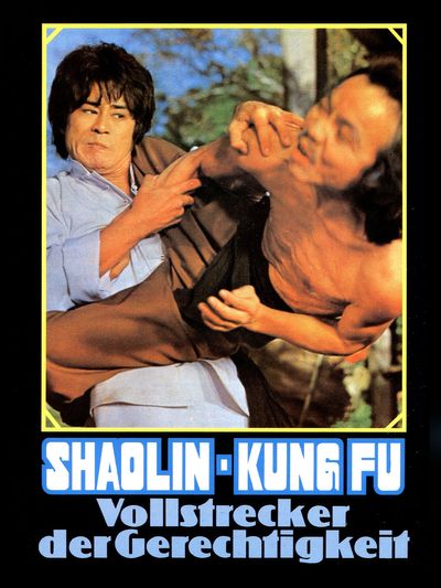 Shaolin Kung-Fu - Vollstrecker der Gerechtigkeit