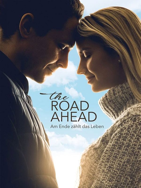 The Road Ahead - Am Ende zählt das Leben