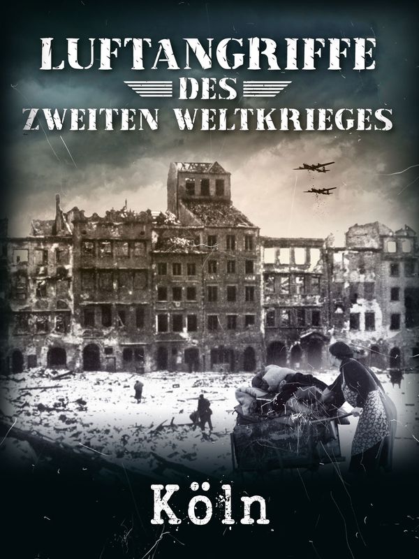 Luftangriff auf Köln