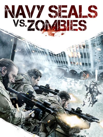 Navy Seals vs. Zombies