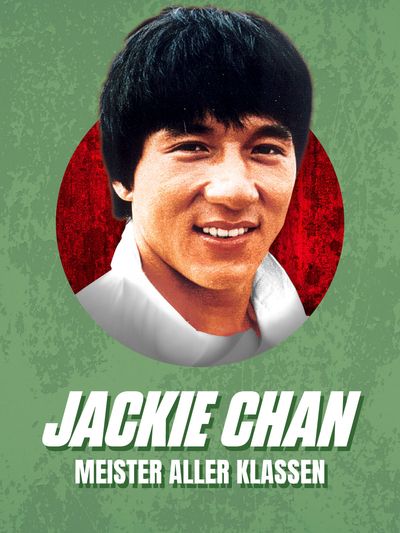Jackie Chan - Meister aller Klassen
