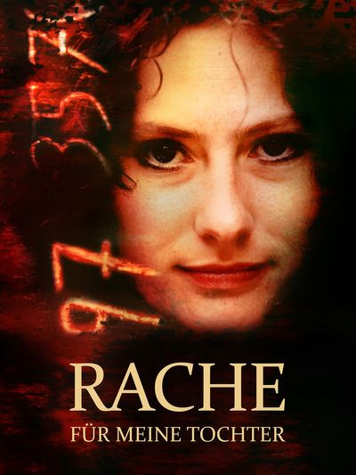 Rache für meine Tochter