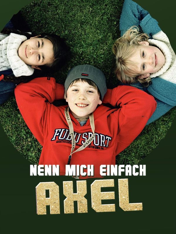Nenn mich einfach Axel kostenlos streamen | dailyme