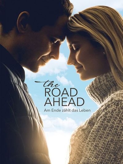 The Road Ahead - Am Ende zählt das Leben