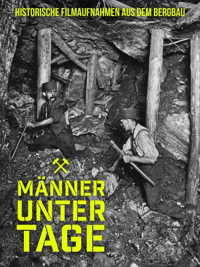 Männer unter Tage
