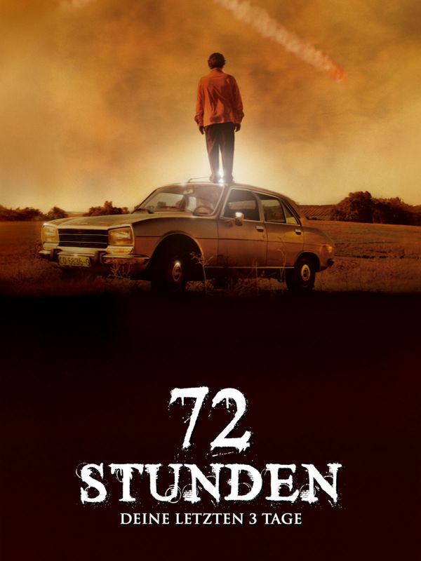 72 Stunden - Deine letzten 3 Tage kostenlos streamen | dailyme