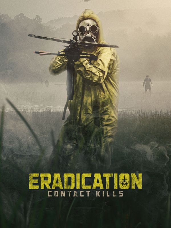 Eradication - Contact Kills kostenlos streamen | dailyme