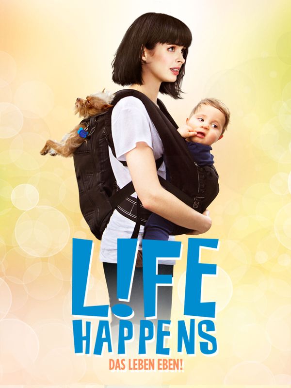Life Happens - Das Leben eben!
