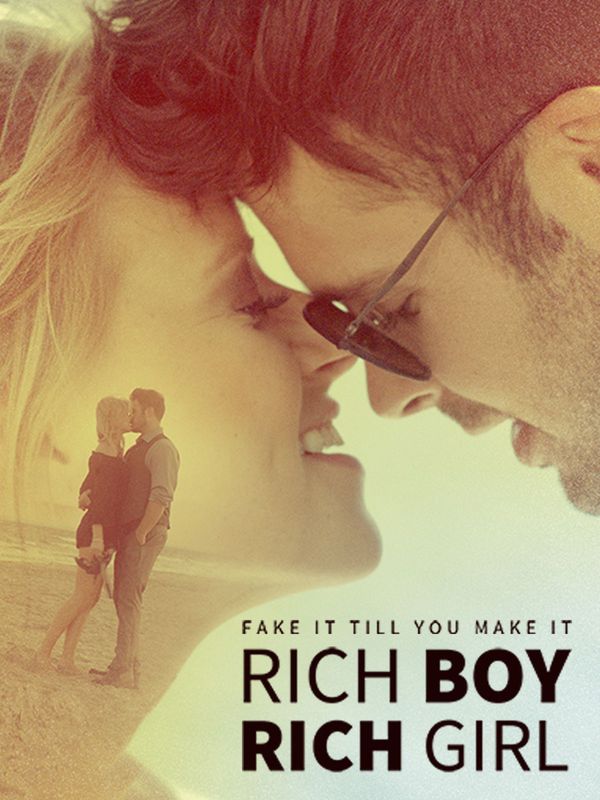 Rich Boy, Rich Girl - Fake it till you make it