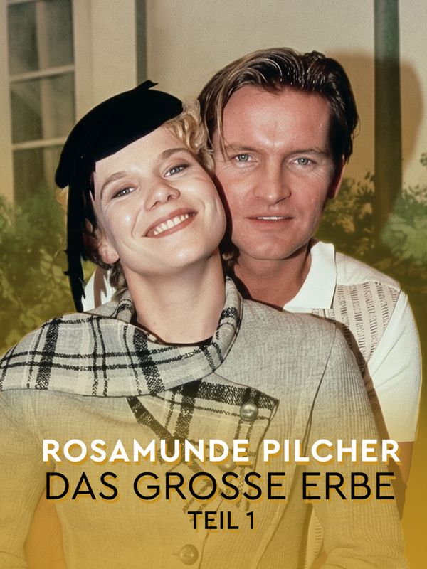 Rosamunde Pilcher: Das große Erbe - Teil 1