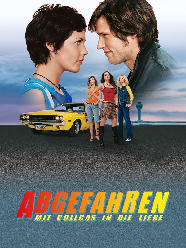Abgefahren - Mit Vollgas in die Liebe