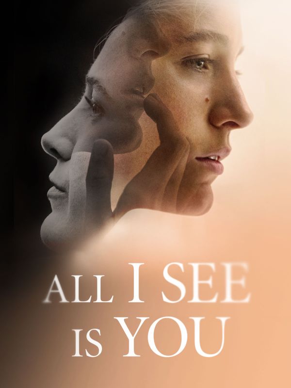 All I See Is You