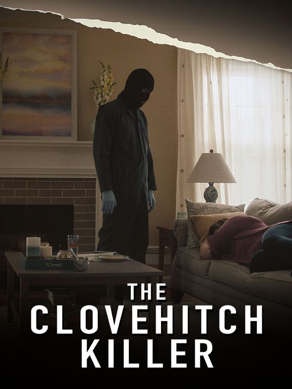 The Clovehitch Killer