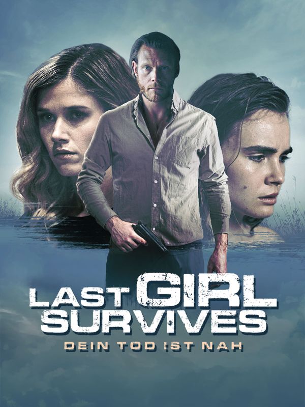 Last Girl Survives - Dein Tod ist nah