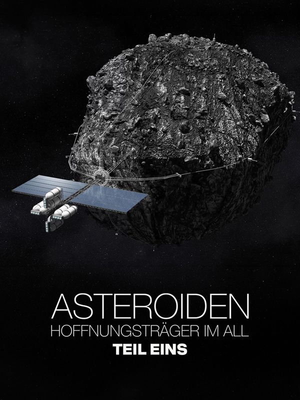 Asteroiden: Hoffnungsträger im All - Folge 1: Einsame Zeitkapseln