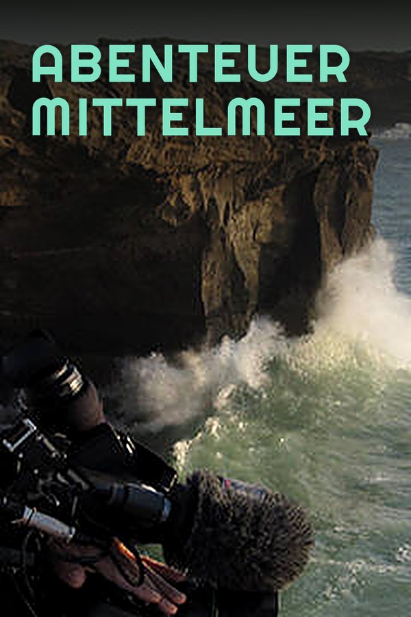 Abenteuer Mittelmeer