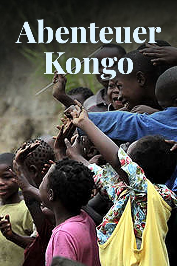 Abenteuer Kongo