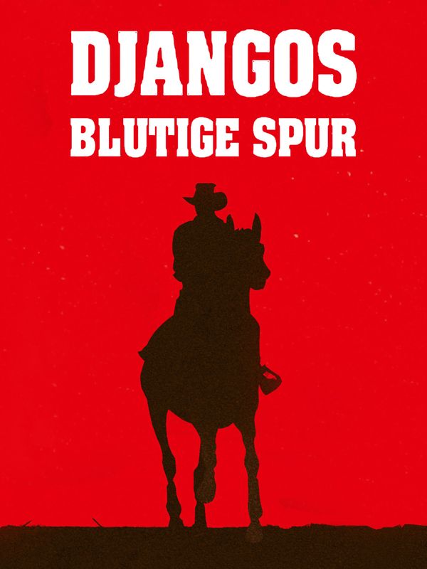 Djangos blutige Spur
