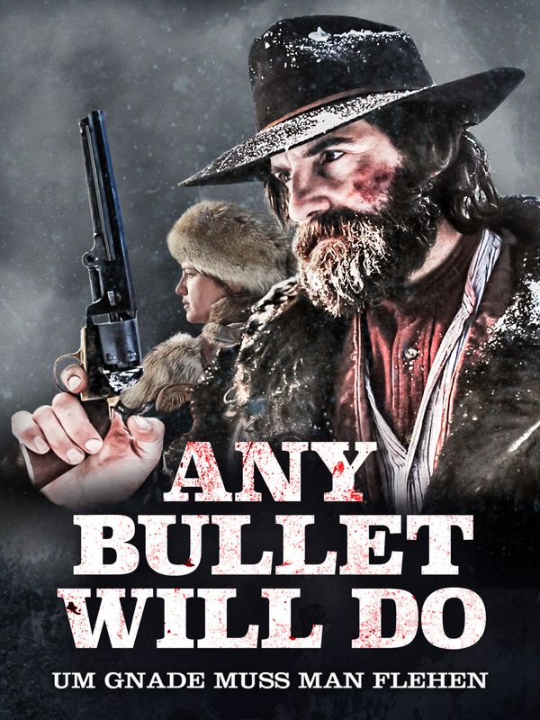 Any Bullet Will Do – Um Gnade muss man flehen