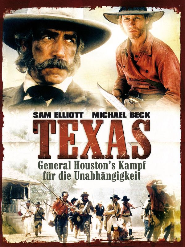 Texas - General Houston's Kampf für die Unabhängigkeit