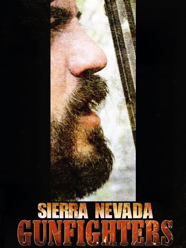Sierra Nevada Gunfighters - Tödlicher Goldstaub