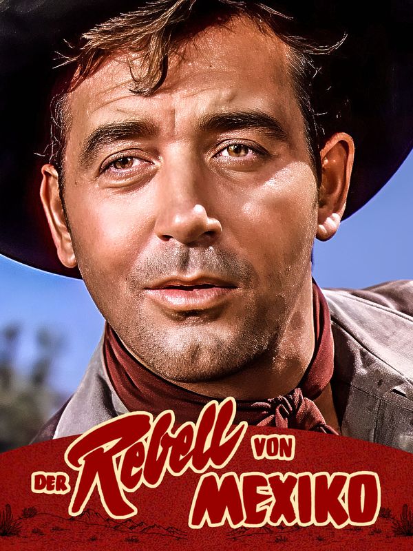 Der Rebell von Mexiko