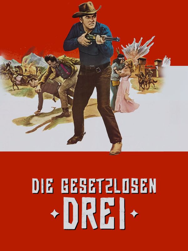 Die gesetzlosen Drei