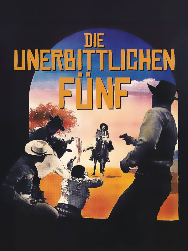 Die unerbittlichen Fünf