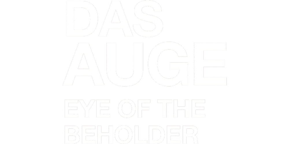 Das Auge – Eye of the Beholder