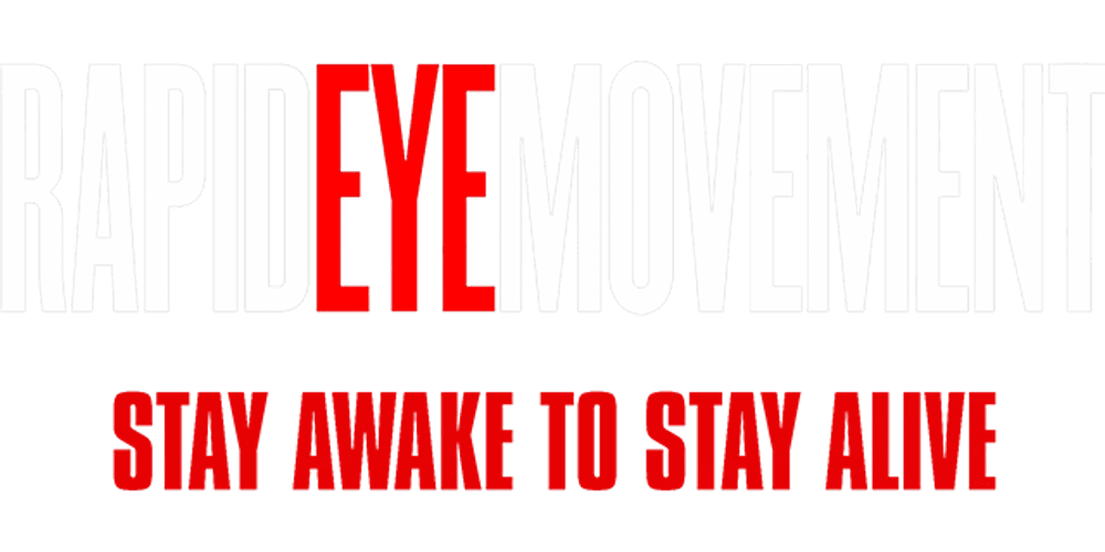 Rapid Eye Movement