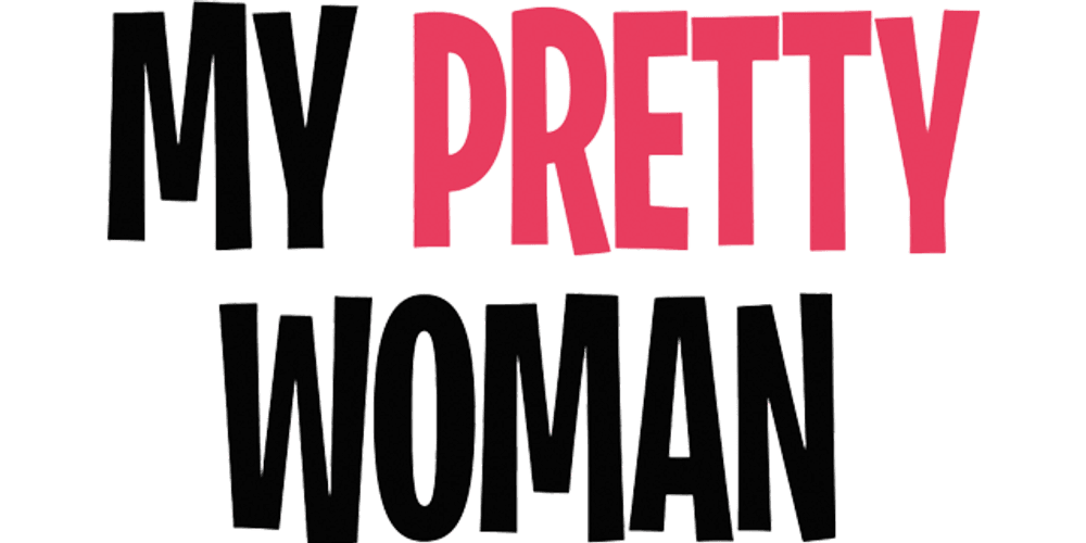 My Pretty Woman - Das Leben ist kein Liebesfilm