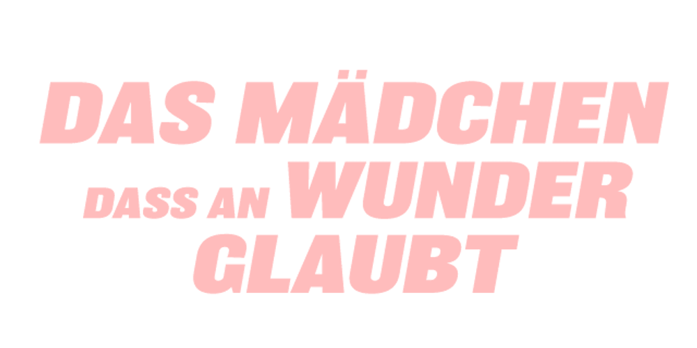 Das Mädchen, das an Wunder glaubt