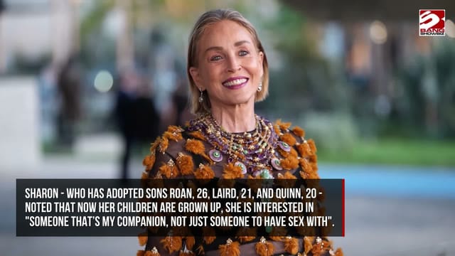 Sharon Stone has been 'celibate' for a while