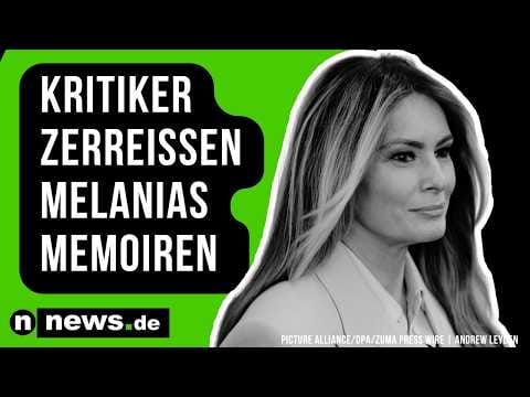 Kritiker zerreißen Melania Trumps Memoiren